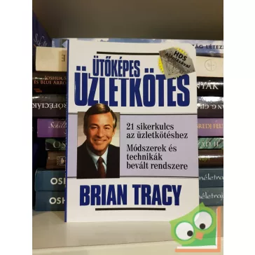 Brian Tracy: Ütőképes üzletkötés