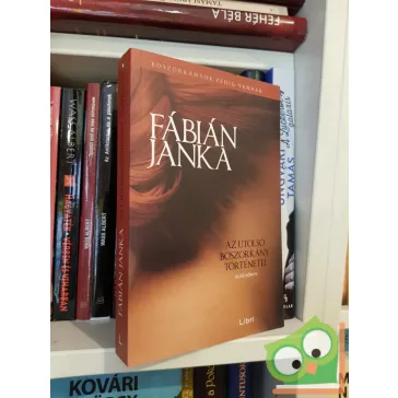   Fábián Janka: Az utolsó boszorkány történetei 1. (Sárosi Felícia történetei 1.) (újszerű)
