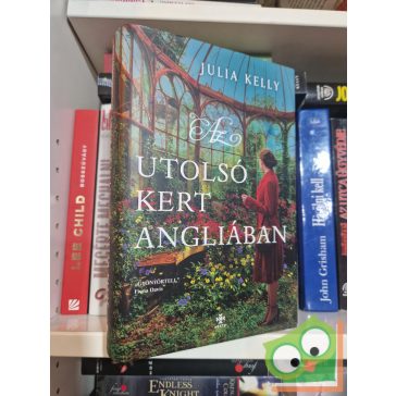 Julia Kelly: Az utolsó kert Angliában