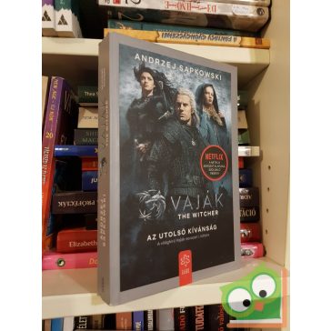   Andrzej Sapkowski: Az utolsó kívánság (Vaják 1.)(filmes borítóval)
