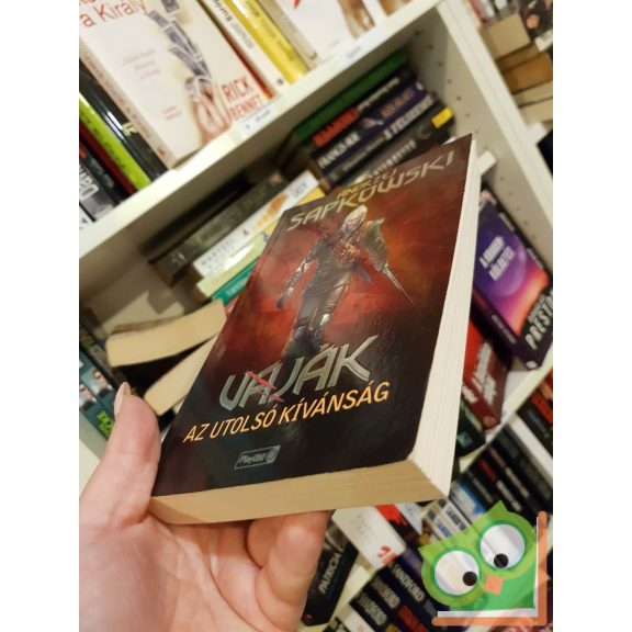 Andrzej Sapkowski: Az utolsó kívánság (Vaják 1.)(Playon)