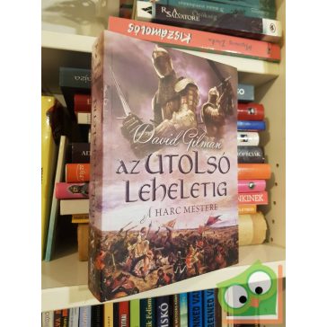 David Gilman: Az utolsó leheletig (A harc mestere 2.)
