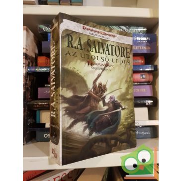   R. A. Salvatore: Az utolsó lépés (Neverwinter 4.) (Drizzt legendája 23.)