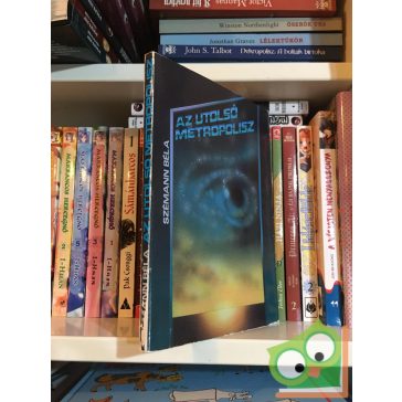 Szémann Béla: Az utolsó metropolisz