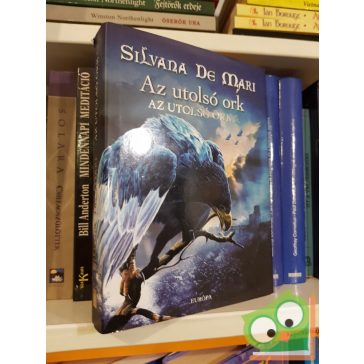 Silvana De Mari: Az utolsó ork (Az utolsó ork 3.)