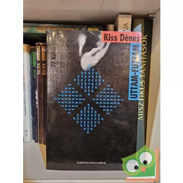 Kiss Dénes: Uttam - Futtam (ritka)