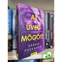 Sarah Pekkanen: Az üveg mögött