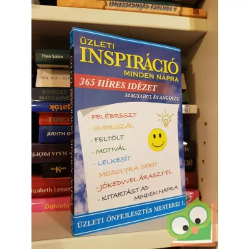   Gellért Katalin (szerk.): Üzleti inspiráció minden napra (Üzleti önfejlesztés mesterei)