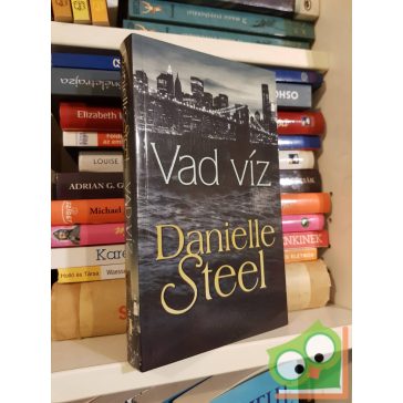 Danielle Steel: Vad víz (ritka)