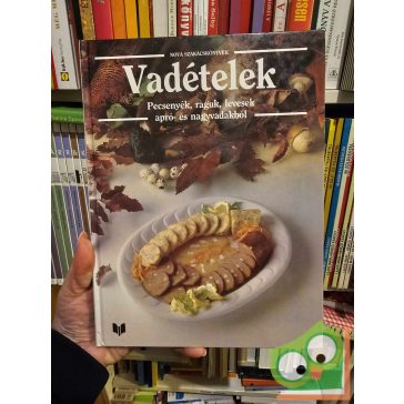   F. W. Ehlert, R. Degner, M. Kaltenbach, D. K. Hessler: Vadételek (Nova szakácskönyvek)