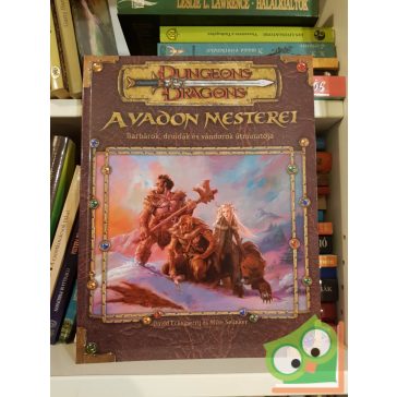   David Eckelberry - Mike Selinker: A vadon mesterei (Dungeons & Dragons 3. kiadás)