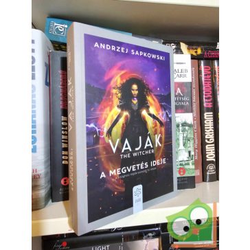 Andrzej Sapkowski: A megvetés ideje (Vaják 4.)