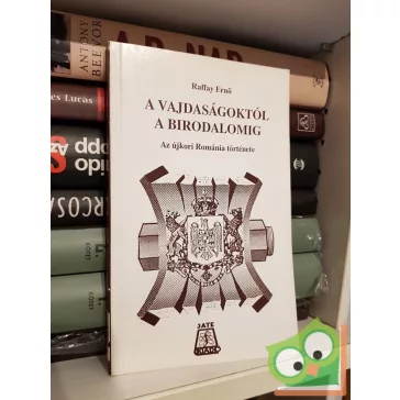 Raffay Ernő: A vajdaságoktól a birodalomig