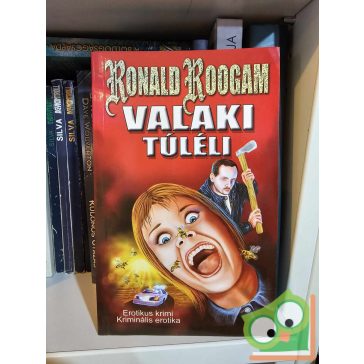Ronald Roogam: Valaki túléli