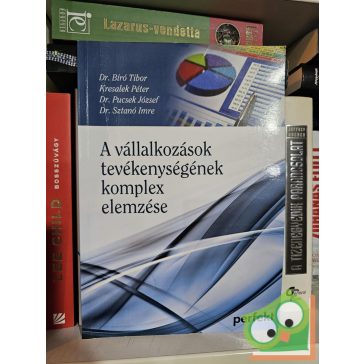   Bíró Tibor, Pucsek József, Sztanó Imre: Vállalkozások tevékenységének komplex elemzése (PR-659/16)