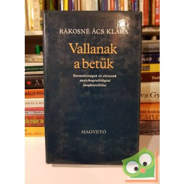 Rákosné Ács Klára: Vallanak a betűk (dedikált)