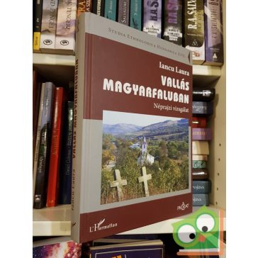 Iancu Laura: Vallás Magyarfaluban