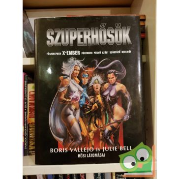Boris Vallejo - Julie Bell: Szuperhősök