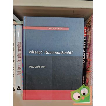   Sajti - Somogyi - Szabados (szerk): Válság? Kommunikáció! - Tanulmányok