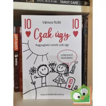 Vámos Robi: Csak úgy