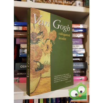 Vincent Van Gogh: Van Gogh válogatott levelei