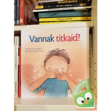   Jennifer Moore-Mallinos: Vannak titkaid? (Beszéljünk róla!) (Újszerű)