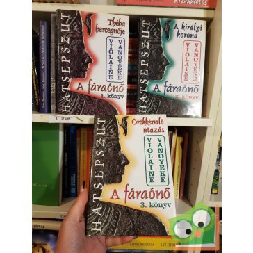 Violaine Vanoyeke: A fáraónő I-III. (3 kötet együtt)