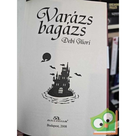 Debi Gliori: Varázs bagázs