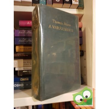 Thomas Mann: A varázshegy  (Világirodalom klasszikusai)