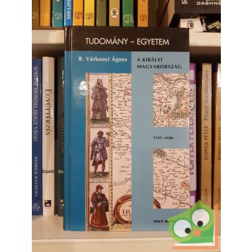 R. Várkonyi Ágnes: A királyi Magyarország