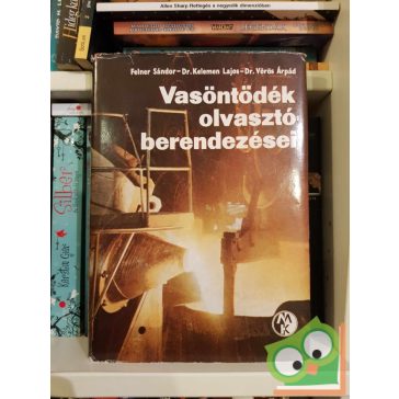   Kelemen Lajos - Felner Sándor - Vörös Árpád: Vasöntödék olvasztóberendezései