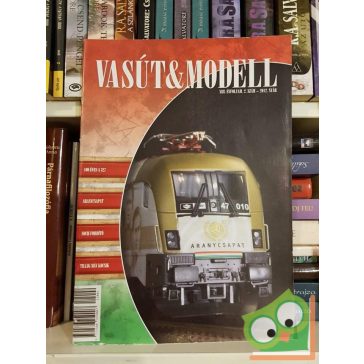 Vasút & Modell 2012. Nyár