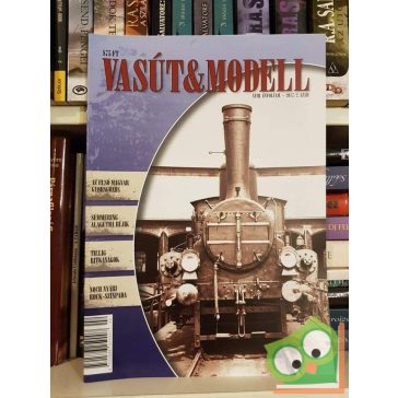 Vasút & Modell XVIII. Évfolyam 2017/2 Szám
