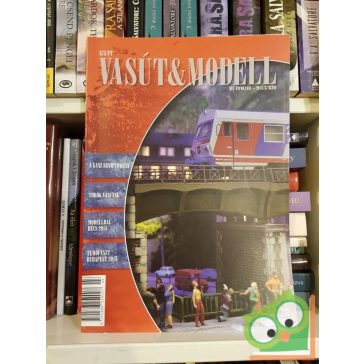 Vasút & Modell XlI.Évfolyam- 2015/3. szám