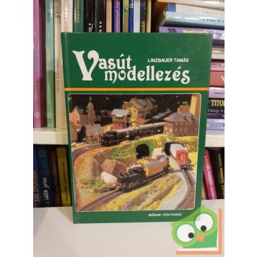 Linzbauer Tamás: Vasútmodellezés