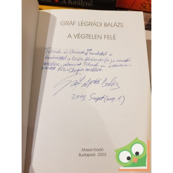 Gráf Légrádi Balázs: A végtelen felé (dedikált)