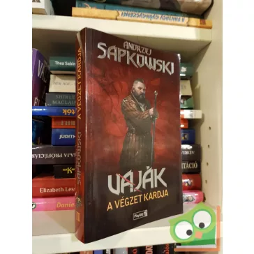 Andrzej Sapkowski: A végzet kardja (Vaják 2.)(Playon)