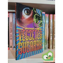 Michael Tobias: Végzetes sugarak