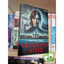 Barbara Bell: Végzetes vízió