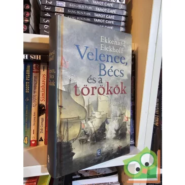 Eickhoff Ekkehard: Velence, Bécs és a törökök (ritka)