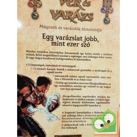 Bruce R. Cordell - Skip Williams: Vér és varázs (Dungeons & Dragons 3. kiadás)