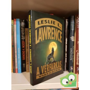   Leslie L. Lawrence: A vérfarkas visszatér (Leslie L. Lawrence 15.) (A vérfarkas 2.)