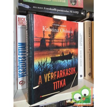 Kristina Ohlsson: A vérfarkasok titka (Zombiláz 2.)