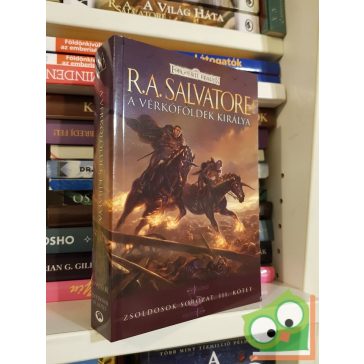 R. A. Salvatore: A Vérkőföldek királya (Zsoldosok 3.)