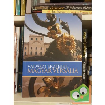 Vadászi Erzsébet: Magyar Versália