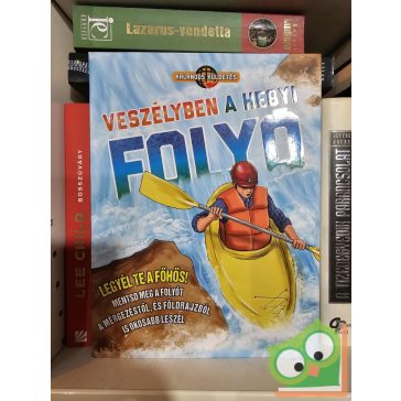   John Townsend: Veszélyben a hegyi folyó (Kalandos küldetés lapozgatós könyv)