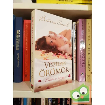 Bertrice Small: Veszélyes örömök (Csatorna 4.)