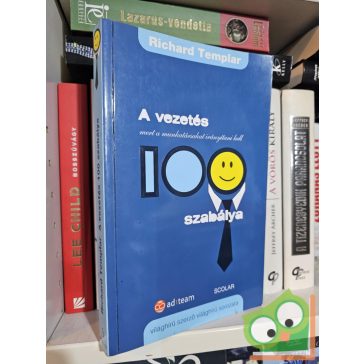 Richard Templar: A vezetés 100 szabálya