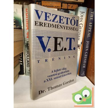 Thomas Gordon: V. E. T. - Vezetői Eredményességi Tréning