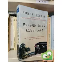 Homer Hickam: Vigyük haza Albertet!